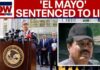 Bribes, Votes, Cartel: Governor Named Mexican drug kingpin 'El Mayo' sentenced to life in prison